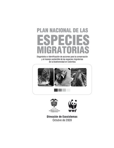 ﻿طرح ملی برای گونه های مهاجر: تشخیص و شناسایی اقدامات برای حفاظت و مدیریت پایدار گونه های مهاجر تنوع زیستی در کلمبیا