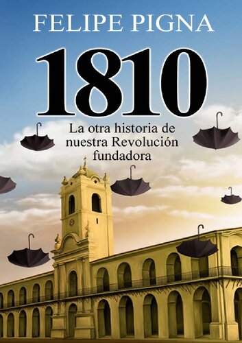 ﻿1810 - تاریخ دیگر انقلاب بنیانگذار ما