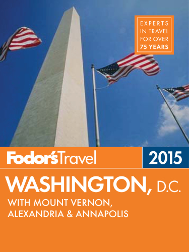 ﻿Fodor's Washington، D.C. 2015: با کوه ورنون، اسکندریه