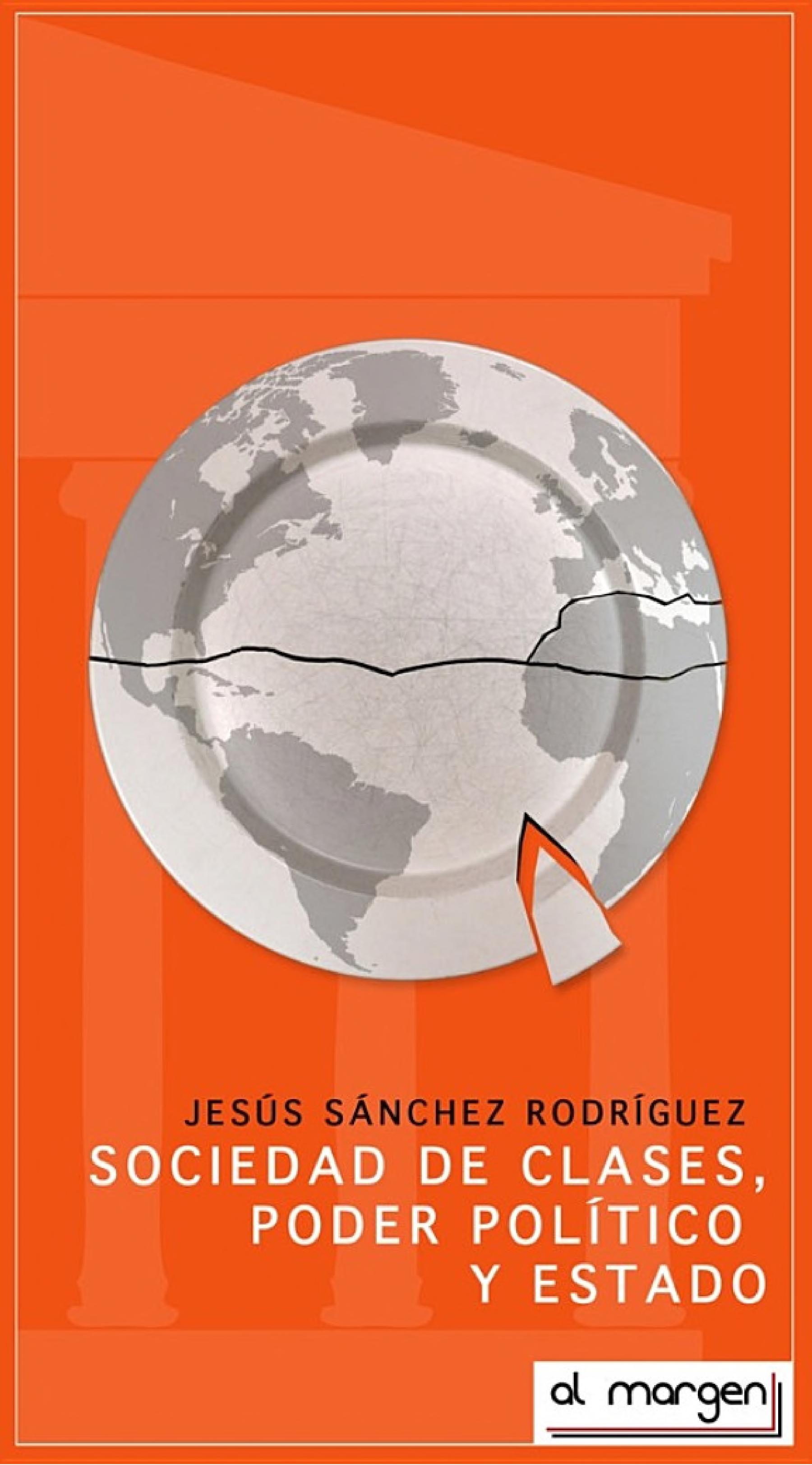 ﻿جامعه طبقاتی، قدرت سیاسی و دولت: نظریه و تاریخ دولت