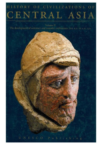 ﻿تاریخ تمدن های آسیای مرکزی: توسعه تمدن های کم تحرک و عشایری: 700 پ.م. تا 250 پس از میلاد