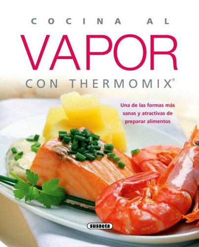 ﻿Cocina al vapor con thermomix (El Rincón Del Paladar) (نسخه اسپانیایی)