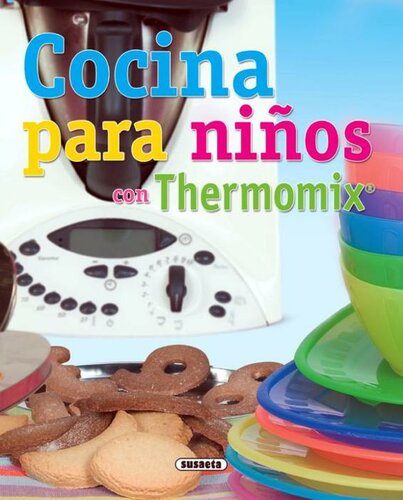 ﻿Cocina Para Niños Con Thermomix (El Rincón Del Paladar) (نسخه اسپانیایی)