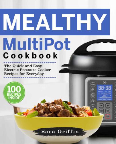﻿کتاب آشپزی Mealthy Multi Pot: دستور پخت سریع و آسان اجاق برقی تحت فشار برای هر روز