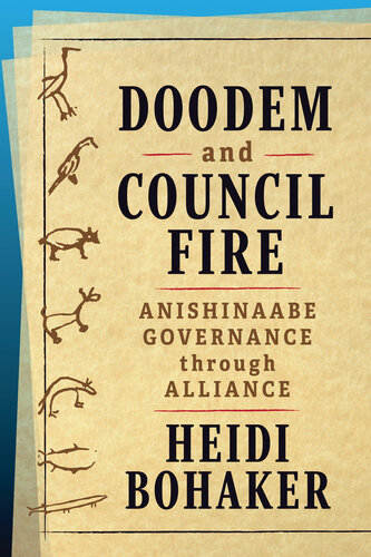 ﻿Doodem and Council Fire: Anishinaabe حکومت از طریق اتحاد