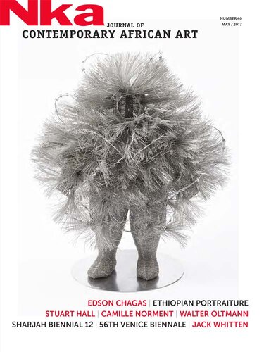 ﻿Nka: مجله هنر معاصر آفریقا: شماره 40، 2017
