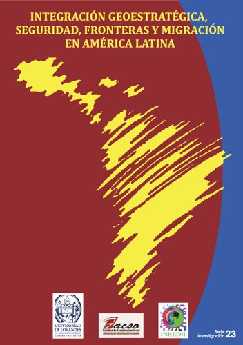 ﻿مرزهای امنیتی ادغام ژئواستراتژیک و مهاجرت در آمریکای لاتین