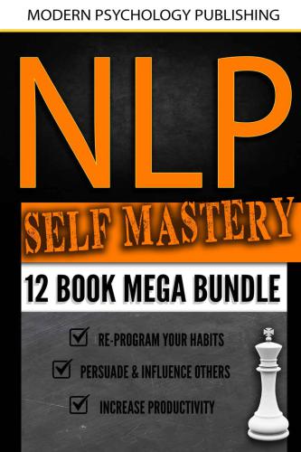 ﻿NLP Self Mastery: 12 Book Mega Bundle