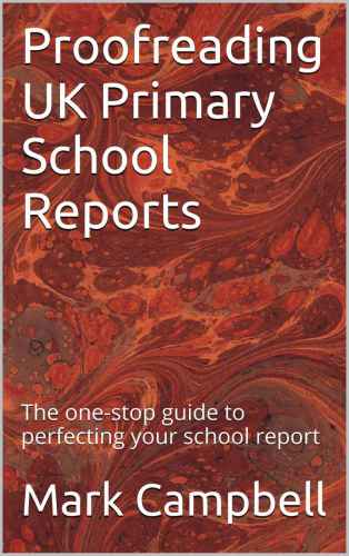 ﻿تصحیح گزارش های مدارس ابتدایی انگلستان: راهنمای یک مرحله ای برای تکمیل گزارش مدرسه شما