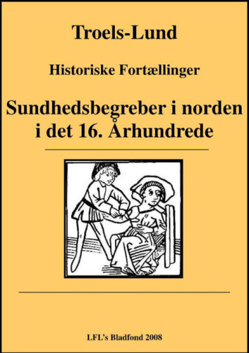 ﻿Sundhedsbegreber i Norden i det 16. Årh