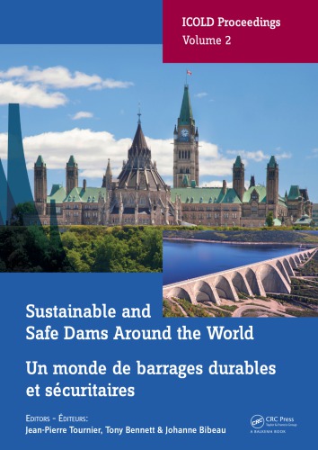 ﻿سدهای پایدار و ایمن در سراسر جهان / Un Monde de Barrages Dravles Et Securitaires: Proceedings of the Icold 2019 Symposium، (Icold 2019)، 9-14 ژوئن 2019، اتاوا، کانادا / Publications Du Symposium Cigb4, 291-2019 2019، اتاوا، کانادا