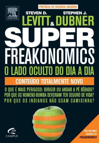 ﻿Superfreakonomics: جنبه پنهان زندگی روزمره