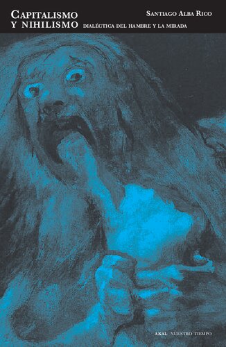 ﻿سرمایه داری و نیهیلیسم: دیالکتیک گرسنگی و نگاه