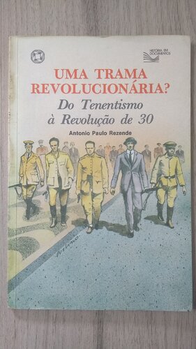 ﻿توطئه انقلابی؟ - از tenentismo تا انقلاب 30