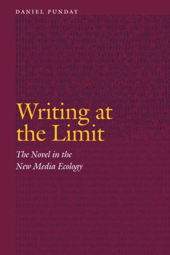 ﻿نوشتن در حد: رمان در بوم شناسی رسانه های جدید