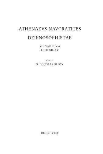 ﻿Athenaeus Naucratites, Deipnosophistae, Vol. 4 کتاب 12-15; خلاصه