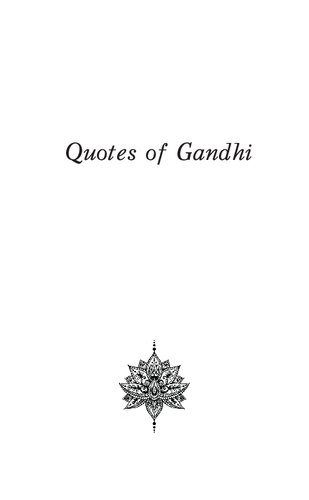 ﻿اندیشه ها و ضرب المثل های گاندی میسلی و ایزرچنیا گاندی نقل قول های گاندی