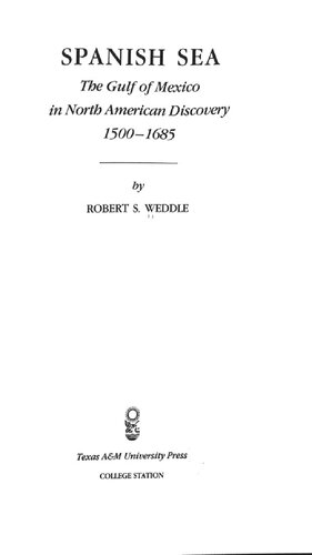 ﻿دریای اسپانیا: خلیج مکزیک در اکتشاف آمریکای شمالی 1500-1685