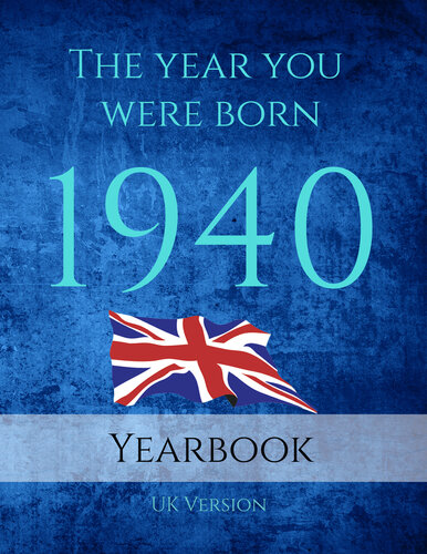 ﻿سالی که متولد شدید 1940: سالی که متولد شدید 1940 انگلستان: کتاب A4 صفحه ای 89 صفحه ای پر از حقایق جالب ، ارقام و چیزهای بی اهمیت.
