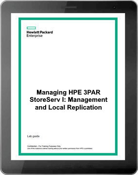 ﻿مدیریت HPE 3PAR StoreServ I: Management and Local Replication (HK902S) - راهنمای دانشجویی