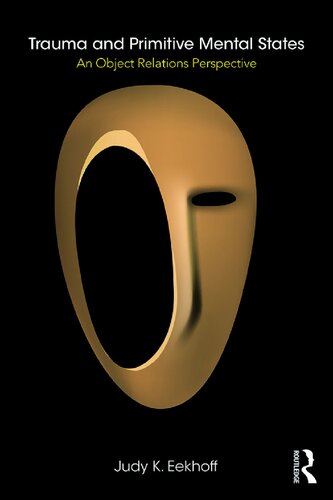 ﻿تروما و حالات روانی بدوی: چشم انداز روابط ابژه