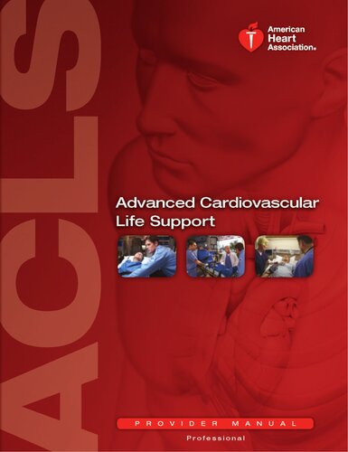 ﻿Advanced Cardiovascular Life Support: Provider Manual