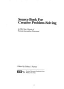 ﻿منبع کتاب برای حل خلاقانه مسئله: خلاصه پنجاه ساله فرآیندهای نوآوری اثبات شده