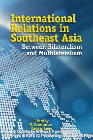﻿روابط بین‌الملل در آسیای جنوب شرقی: بین دوجانبه‌گرایی و چندجانبه‌گرایی