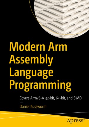 ﻿برنامه نویسی زبان Modern Arm Assembly: Armv8-A 32 بیتی، 64 بیتی و SIMD را پوشش می دهد.