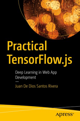 ﻿TensorFlow.js عملی: یادگیری عمیق در توسعه برنامه های وب