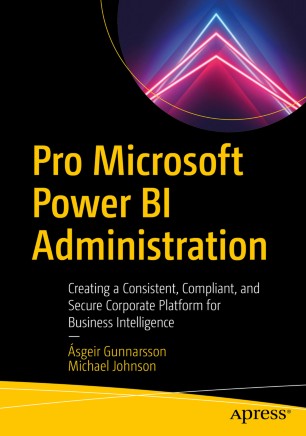 ﻿نرم افزار Microsoft Power BI Administration: ایجاد یک پلتفرم شرکتی سازگار ، سازگار و امن برای هوش تجاری