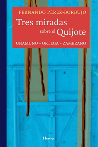 ﻿سه نما از دن کیشوت: Unamuno - Ortega - Zambrano