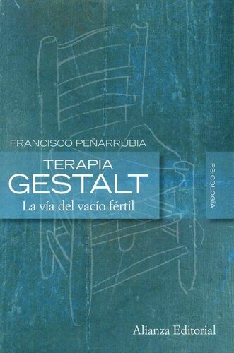 ﻿گشتالت درمانی: راه خلأ بارور