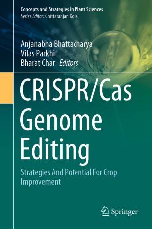 ﻿ویرایش ژنوم CRISPR/Cas: استراتژی ها و پتانسیل برای بهبود محصول