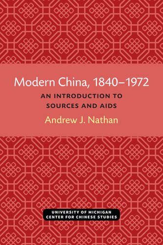 ﻿چین مدرن ، 1840-1972: مقدمه ای بر منابع و تحقیقات پژوهشی