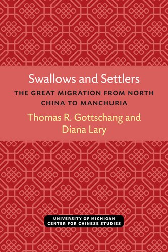 ﻿پرستوها و مهاجران: مهاجرت بزرگ از شمال چین به منچوری