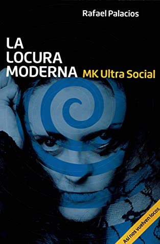 ﻿جنون مدرن. MK Ultra Social