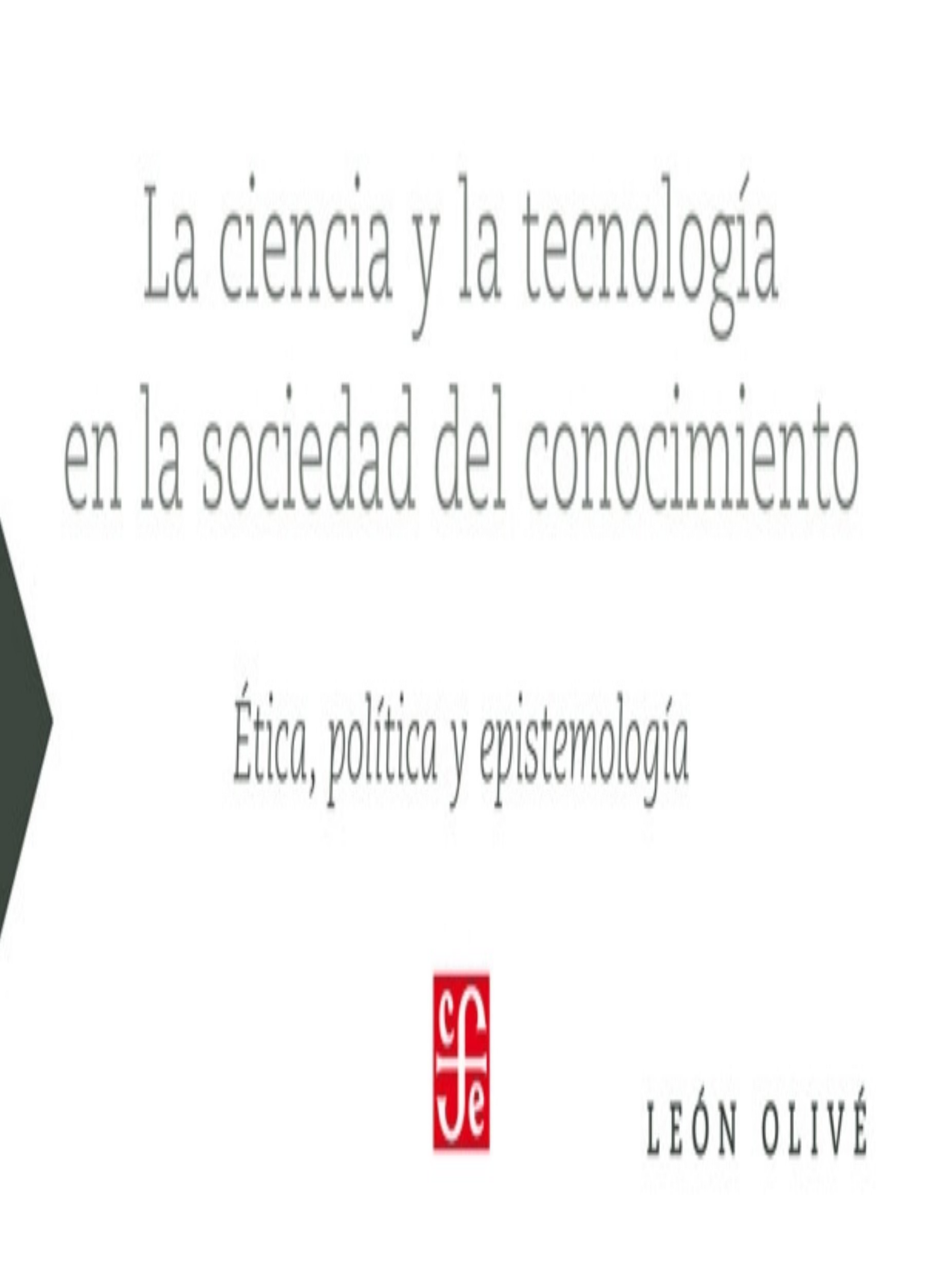 ﻿علم و فناوری در جامعه دانش: اخلاق، سیاست و معرفت شناسی