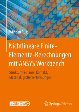 ﻿محاسبات المان محدود غیرخطی با ANSYS Workbench: مکانیک سازه: تماس، مواد، تغییر شکل‌های بزرگ