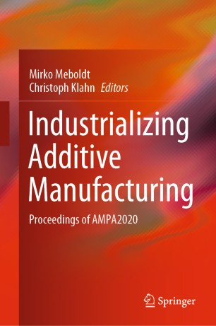﻿Industrializing Additive Manufacturing: مجموعه مقالات AMPA2020