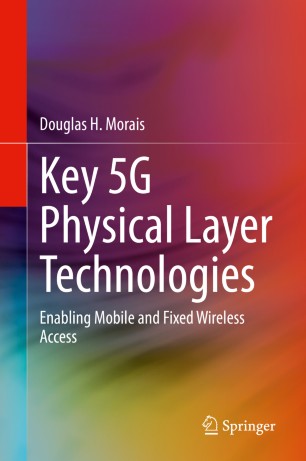﻿فناوری‌های لایه فیزیکی کلیدی 5G: فعال کردن دسترسی تلفن همراه و بی‌سیم ثابت