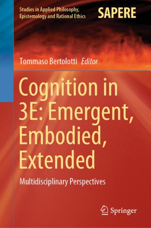 ﻿شناخت در 3E: Emergent، Embodied، Extended: Multidisciplinary Perspectives
