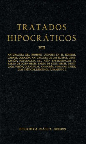 ﻿Tratados hipocráticos VIII: 8 (Biblioteca Clásica Gredos)