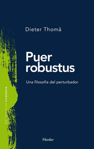 ﻿Puer robustus: a philosophy of the disturber (کتابخانه فلسفه) (نسخه اسپانیایی)