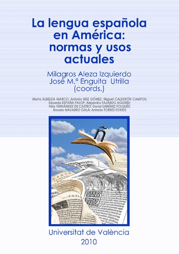 ﻿زبان اسپانیایی در آمریکا هنجارها و کاربردهای فعلی