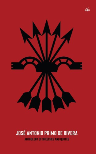 ﻿خوزه آنتونیو پریمو دی ریورا: گلچین سخنرانی ها و نقل قول ها