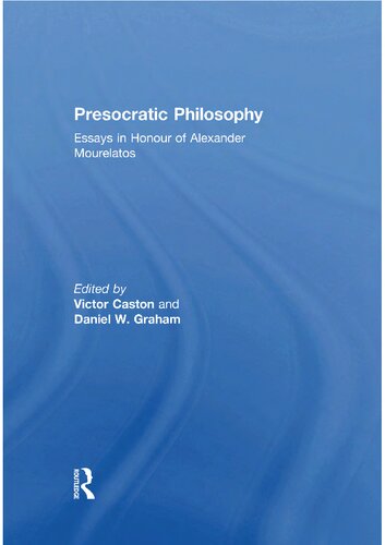 ﻿فلسفه پیش از سالاری: مقالاتی به افتخار الکساندر مورلاتوس