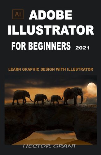 ﻿ADOBE ILLUSTRATOR برای مبتدیان 2021: طراحی گرافیک را با illustrator یاد بگیرید