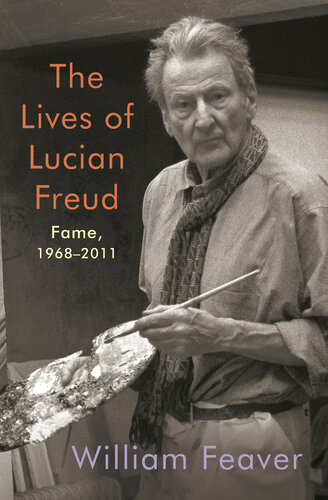 ﻿The Lives of Lucian Freud: FAME 1968 - 2011