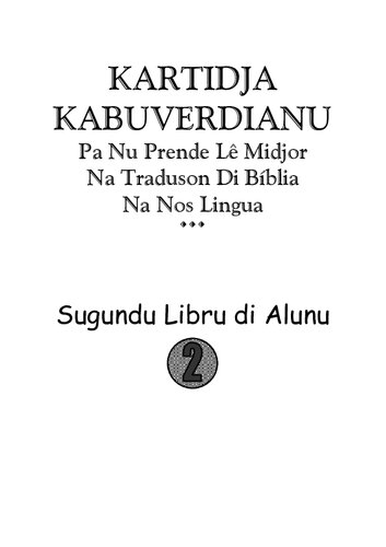 ﻿Kartidja Kabuverdianu Pa No Prende Lê Midjor Na Duduson Di Bíblia Na Nos Lingua. کتاب دانش آموز دوم 2